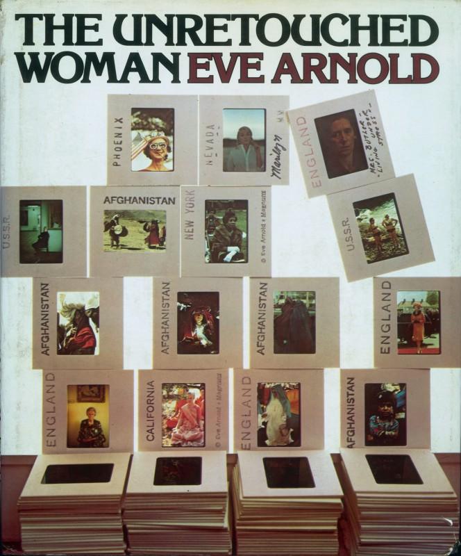Cover of Eve Arnold’s book, The Unretouched Woman, New York, Knopf, 1976. Courtesy of Eve Arnold/Magnum Photos.