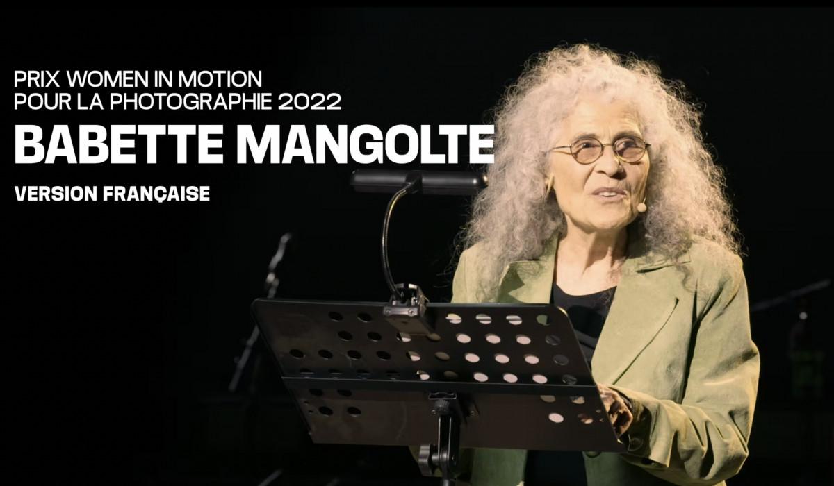 BABETTE MANGOLTE - PRIX WOMEN IN MOTION  POUR LA PHOTOGRAPHIE 2022